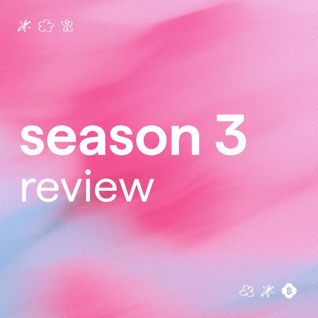 Season 3 🌸: Review