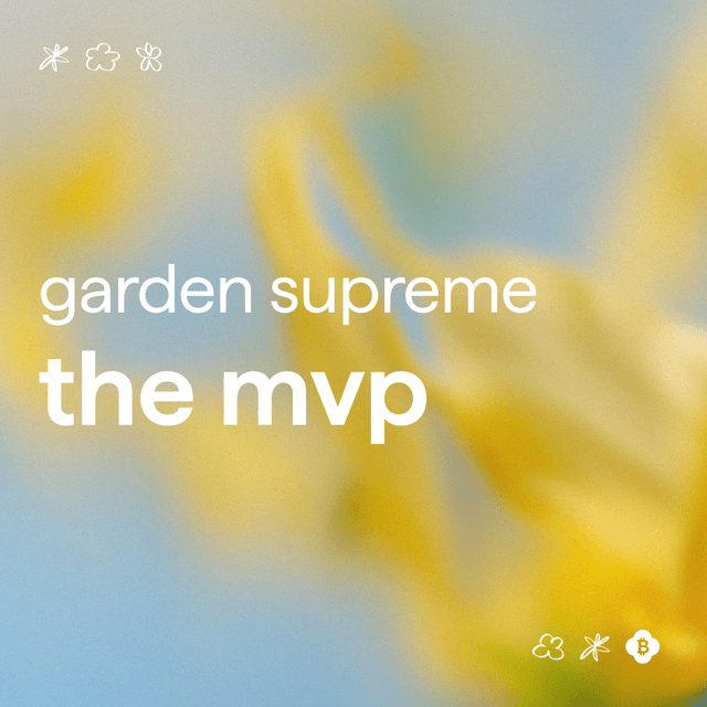 Gardener Supreme: The MVP