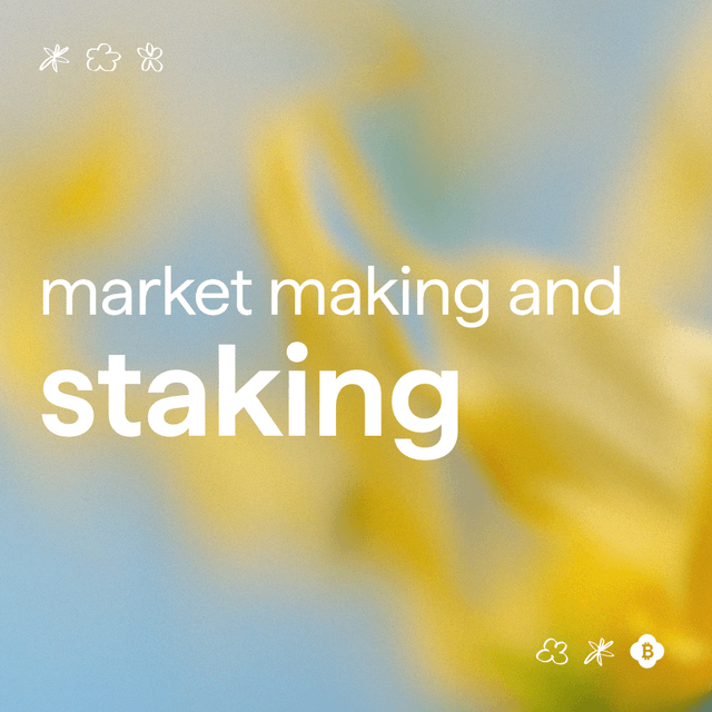 Nourishing the Garden: Market Making and Staking